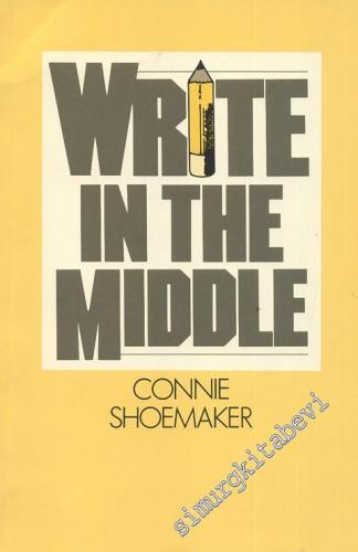 Write In The Middle: A Guide to Writing For The ESL Student