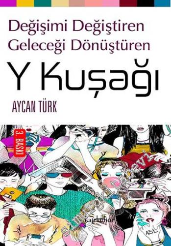 Y Kuşağı: Değişimi Değiştiren Geleceği Dönüştüren