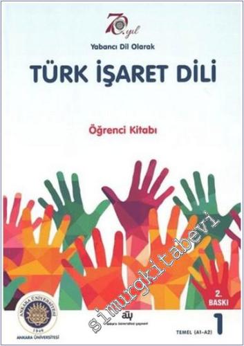 Yabancı Dil Olarak Türk İşaret Dili - Öğrenci Kitabı 1 Temel (A1 - A2)