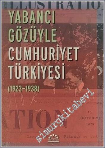 Yabancı Gözüyle Cumhuriyet Türkiyesi (1923 - 1938)