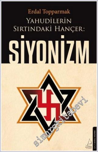 Yahudilerin Sırtındaki Hançer: Siyonizm - 2024