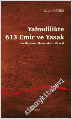 Yahudilikte 613 Emir ve Yasak İbn Meymun (Maimonides) Örneği - 2024