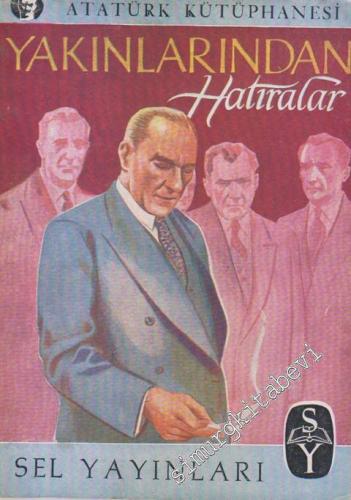 Yakınlarından Hatıralar (Atatürk)