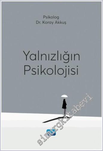 Yalnızlığın Psikolojisi - 2024