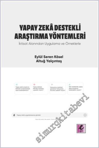 Yapay Zeka Destekli Araştırma Yöntemleri : İktisat Alanından Uygulama 