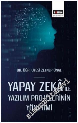 Yapay Zeka ile Yazılım Projelerinin Yönetimi - 2024