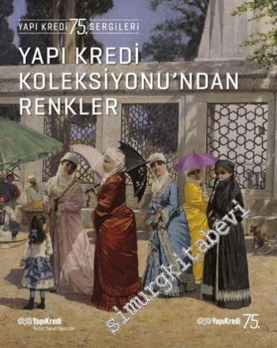 Yapı Kredi Koleksiyonu'ndan Renkler