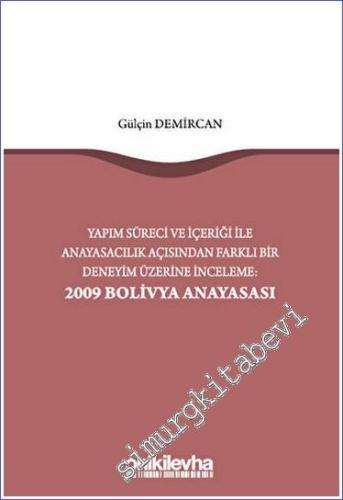 Yapım Süreci ve İçeriği ile Anayasacılık Açısından Farklı Bir Deneyim 