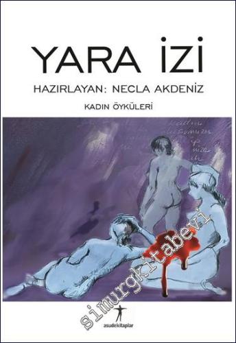 Yara İzi - Kadın Öyküleri - 2024