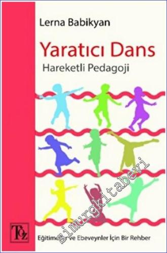 Yaratıcı Dans : Hareketli Pedagoji - 2022