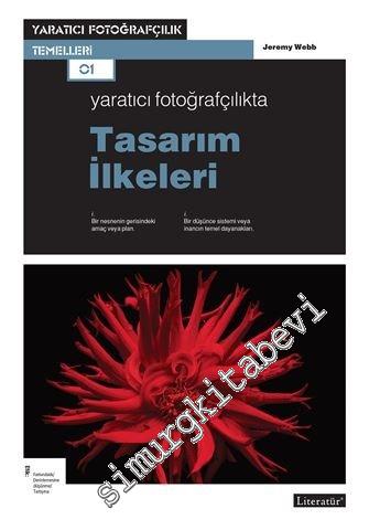 Yaratıcı Fotoğrafçılıkta Tasarım İlkeleri