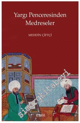 Yargı Penceresinden Medreseler