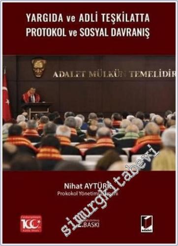 Yargıda ve Adli Teşkilatta Protokol ve Sosyal Davranış - 2024