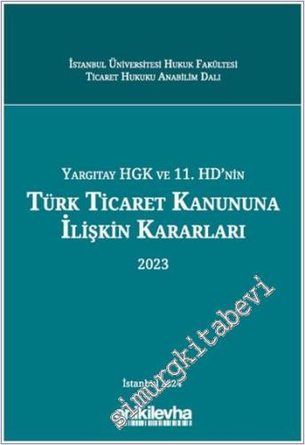 Yargıtay HGK ve 11. HD'nin Türk Ticaret Kanununa İlişkin Kararları (20