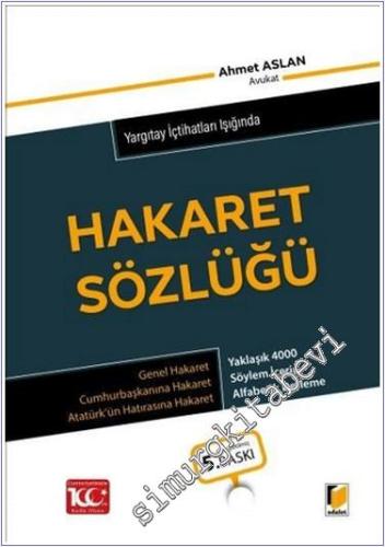 Yargıtay İçtihatları Işığında Hakaret Sözlüğü - 2024