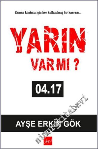 Yarın Var Mı 04:17 - 2024