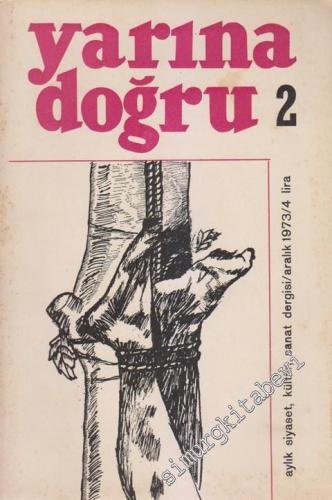 Yarına Doğru Aylık Kültür ve Sanat Dergisi - Sayı: 2 Mayıs - Haziran