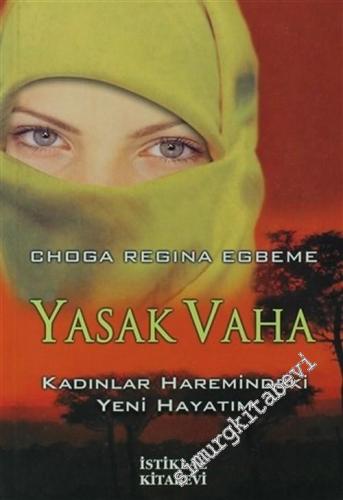 Yasak Vaha: Kadınlar Haremindeki Yeni Hayatım