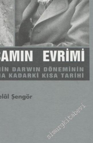 Yaşam Evrimi Fikrinin Darwin Döneminin Sonuna Kadarki Kısa Tarihi