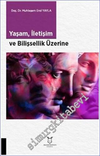 Yaşam, İletişim ve Bilişsellik Üzerine - 2022