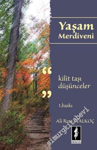 Yaşam Merdiveni: Kilit Taşı Düşünceler