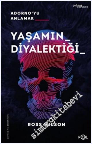 Yaşamın Diyalektiği - Adorno'yu Anlamak - 2023