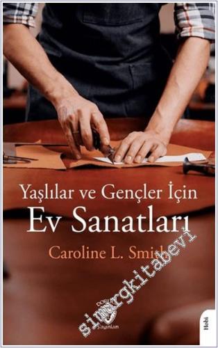 Yaşlılar ve Gençler İçin Ev Sanatları - 2024