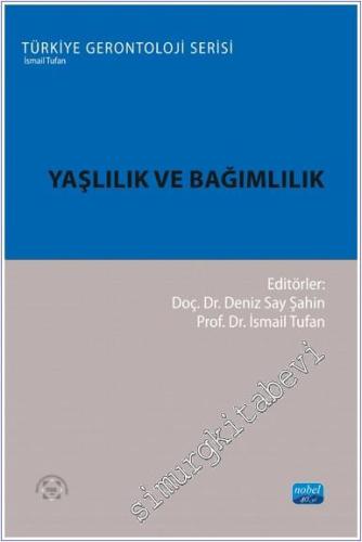 Yaşlılık ve Bağımlılık - 2024