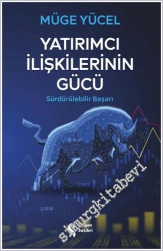 Yatırımcı İlişkilerinin Gücü : Sürdürülebilir Başarı - 2024