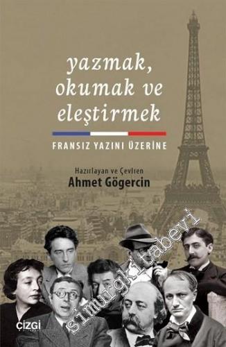 Yazmak Okumak ve Eleştirmek: Fransız Yazını Üzerine