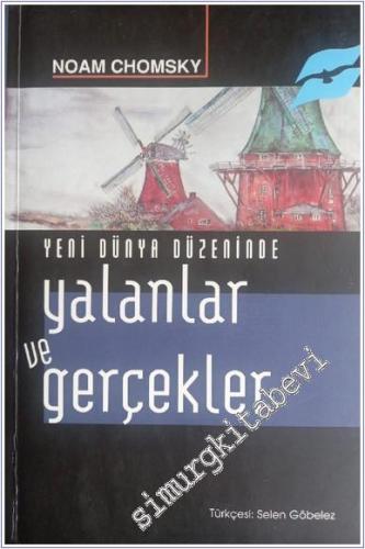 Yeni Dünya Düzeninde Yalanlar ve Gerçekler