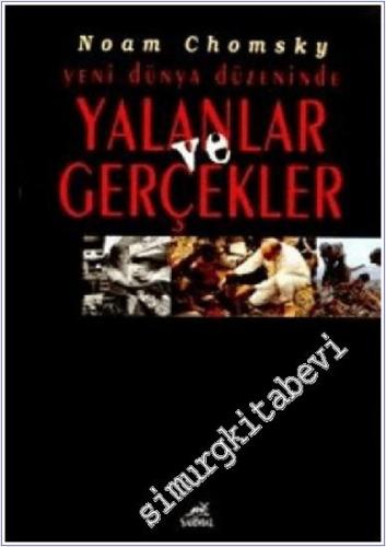 Yeni Dünya Düzeninde Yalanlar ve Gerçekler