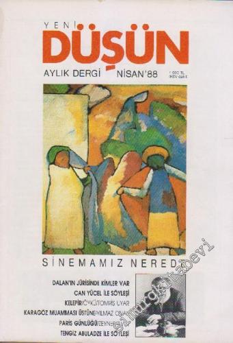 Yeni Düşün Aylık Dergi: Dosya: Sinemamız Nerede? - Sayı: 19/49 Nisan