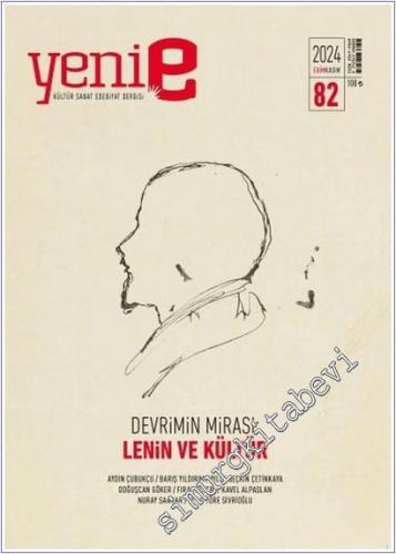 Yeni E: 2 Aylık Kültür Sanat Edebiyat Dergisi - Devrimin Mirası: Lenin