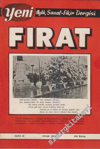 Yeni Fırat: Aylık Sanat Fikir Dergisi - Sayı: 19; Ocak 1964