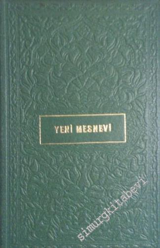 Yeni Mesnevi : Mevlana ile - 1. Cilt Kitap 1