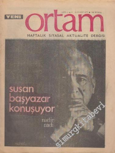 Yeni Ortam Haftalık Siyasal Aktualite Dergisi - Sayı: 1 Kasım