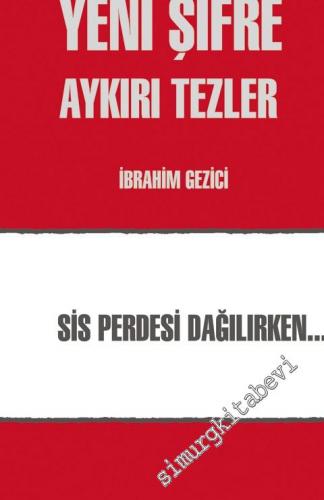 Yeni Şifre: Aykırı Tezler