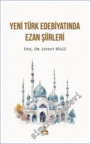 Yeni Türk Edebiyatında Ezan Şiirleri - 2024