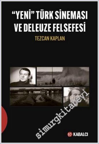 Yeni Türk Sineması ve Deleuze Felsefesi - 2024