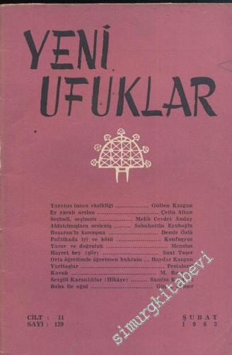 Yeni Ufuklar Aylık Sanat Fikir Dergisi - Sayı: 129, Şubat 1963