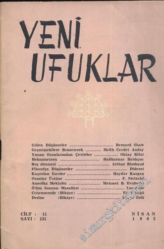 Yeni Ufuklar Aylık Sanat Fikir Dergisi - Sayı: 131, Nisan 1963