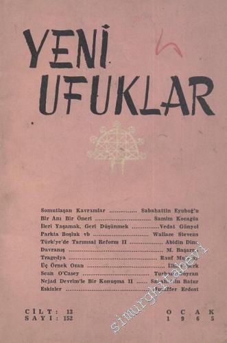 Yeni Ufuklar Aylık Sanat Fikir Dergisi - Sayı: 152 Ocak