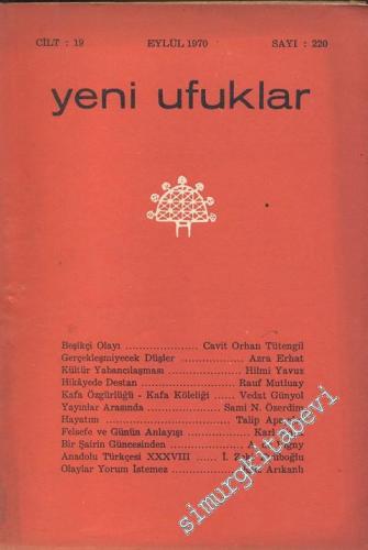 Yeni Ufuklar Aylık Sanat Fikir Dergisi - Sayı: 220, Eylül 1970