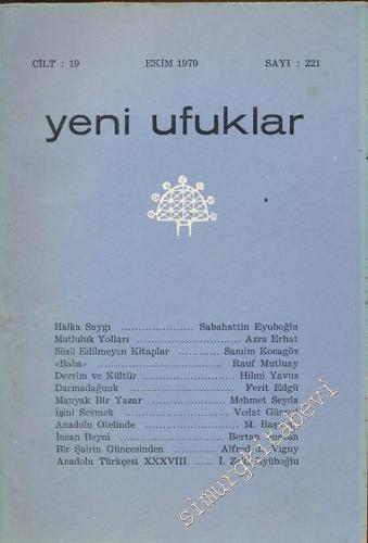 Yeni Ufuklar Aylık Sanat Fikir Dergisi - Sayı: 221, Ekim 1970