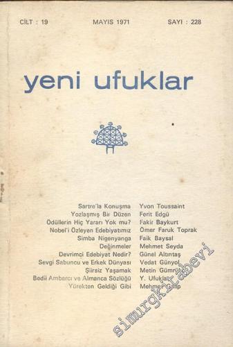 Yeni Ufuklar Aylık Sanat Fikir Dergisi - Sayı: 228, Mayıs 1971