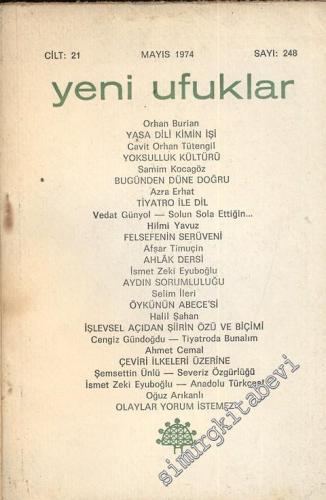 Yeni Ufuklar Aylık Sanat Fikir Dergisi - Sayı: 248, Mayıs 1974