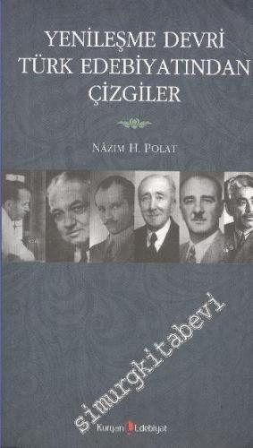 Yenileşme Devri Türk Edebiyatından Çizgiler