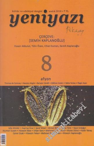 Yeniyazı: Kültür ve Edebiyat Dergisi : Afyon - Sayı: 8; Aralık 2010