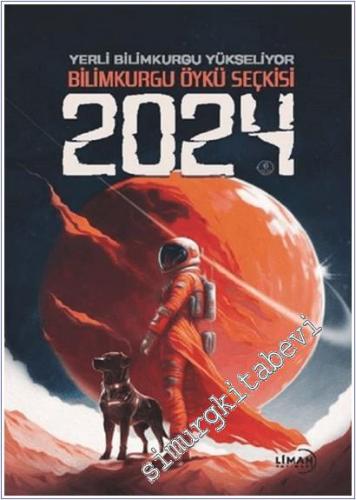 Yerli Bilimkurgu Yükseliyor Bilimkurgu Öykü Seçkisi (2024) - 2024